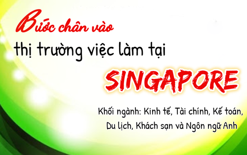 Bước chân vào thị trường việc làm tại Singapore